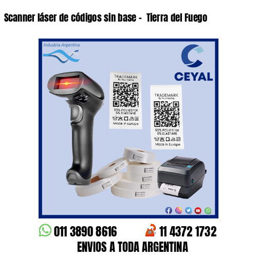 Scanner láser de códigos sin base –  Tierra del Fuego