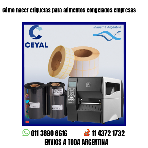 Cómo hacer etiquetas para alimentos congelados empresas