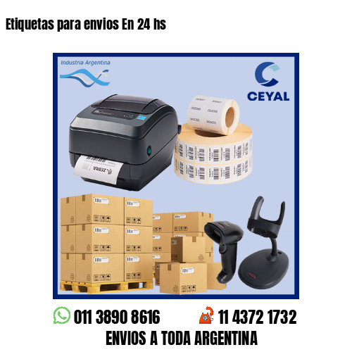 Etiquetas para envios En 24 hs