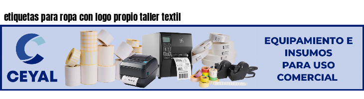 etiquetas para ropa con logo propio taller textil