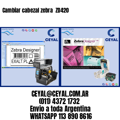 Cambiar cabezal zebra ZD420