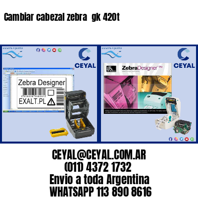 Cambiar cabezal zebra gk 420t