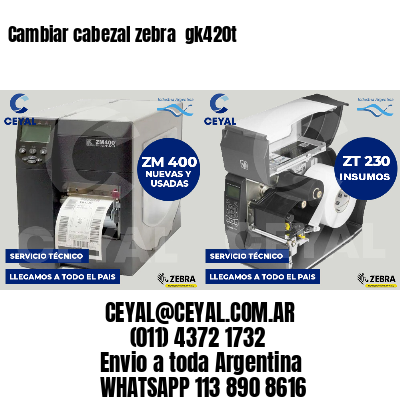 Cambiar cabezal zebra gk420t