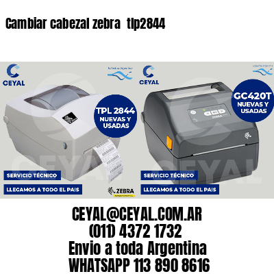 Cambiar cabezal zebra  tlp2844