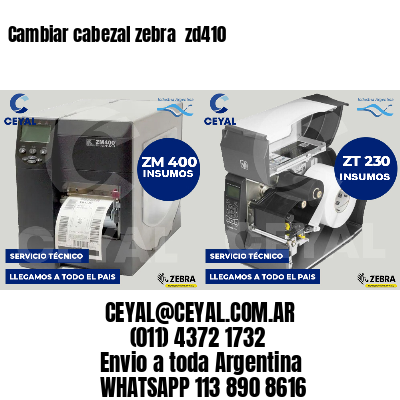 Cambiar cabezal zebra  zd410