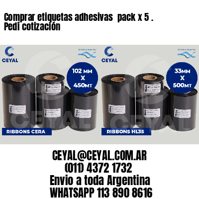Comprar etiquetas adhesivas pack x 5 . Pedí cotización