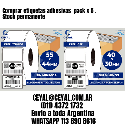 Comprar etiquetas adhesivas pack x 5 . Stock permanente