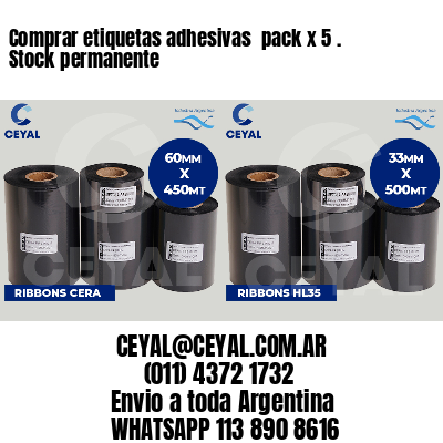 Comprar etiquetas adhesivas pack x 5 . Stock permanente