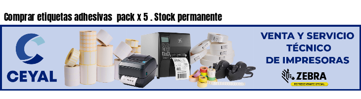 Comprar etiquetas adhesivas pack x 5 . Stock permanente
