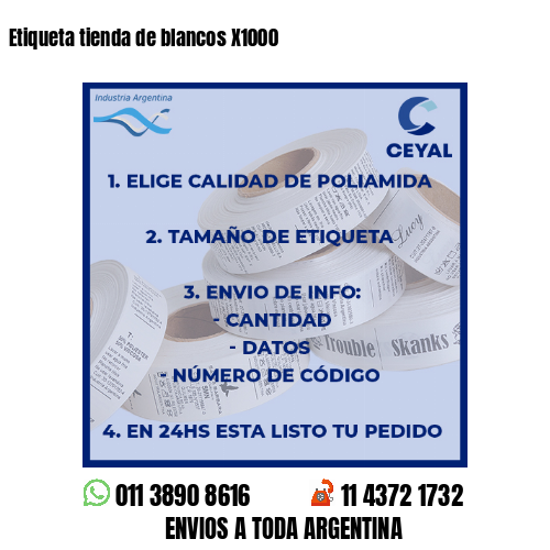 Etiqueta tienda de blancos X1000