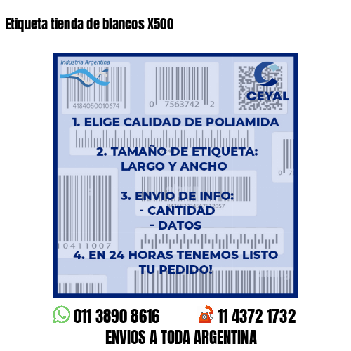 Etiqueta tienda de blancos X500
