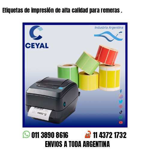 Etiquetas de impresión de alta calidad para remeras .