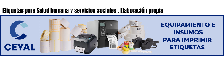 Etiquetas para Salud humana y servicios sociales . Elaboración propia