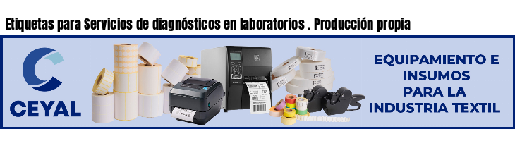 Etiquetas para Servicios de diagnósticos en laboratorios . Producción propia