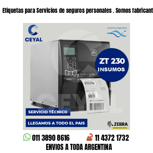 Etiquetas para Servicios de seguros personales . Somos fabricantes