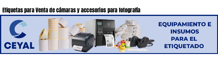 Etiquetas para Venta de cámaras y accesorios para fotografía