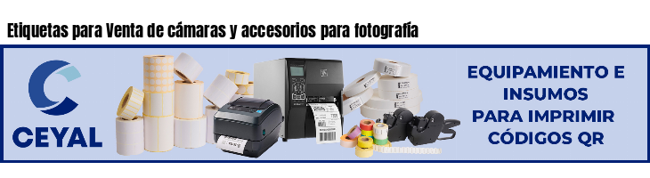 Etiquetas para Venta de cámaras y accesorios para fotografía