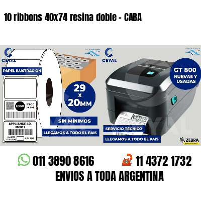 10 ribbons 40x74 resina doble - CABA