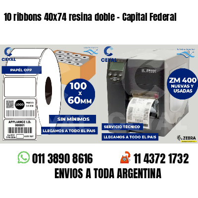 10 ribbons 40x74 resina doble - Capital Federal