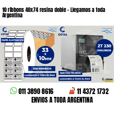 10 ribbons 40x74 resina doble - Llegamos a toda Argentina