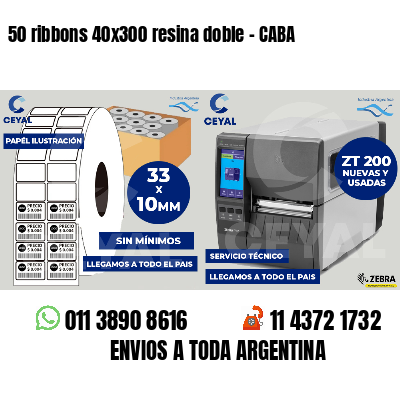50 ribbons 40x300 resina doble - CABA