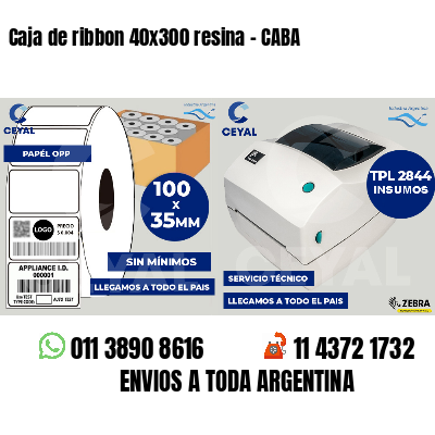 Caja de ribbon 40x300 resina - CABA