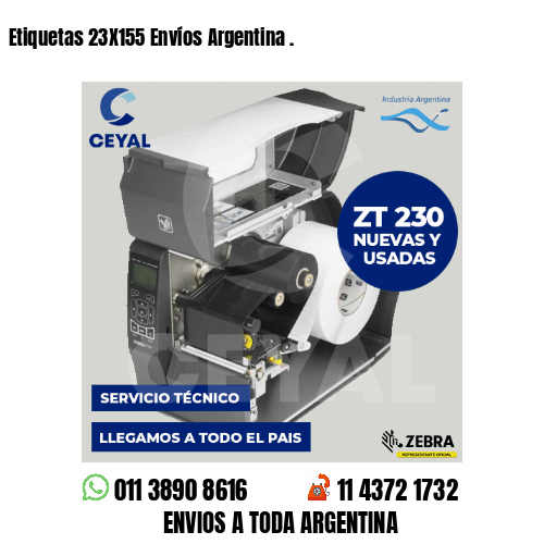 Etiquetas 23X155 Envíos Argentina .