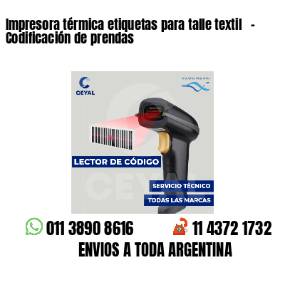 Impresora térmica etiquetas para talle textil - Codificación de prendas