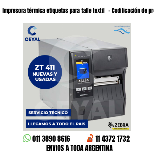 Impresora térmica etiquetas para talle textil   – Codificación de prendas