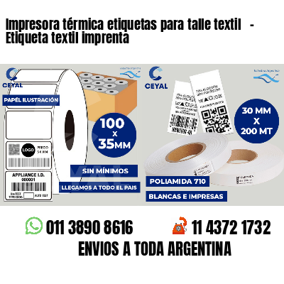 Impresora térmica etiquetas para talle textil - Etiqueta textil imprenta