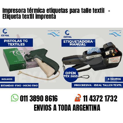Impresora térmica etiquetas para talle textil - Etiqueta textil imprenta