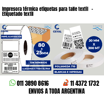 Impresora térmica etiquetas para talle textil   - Etiquetado textil