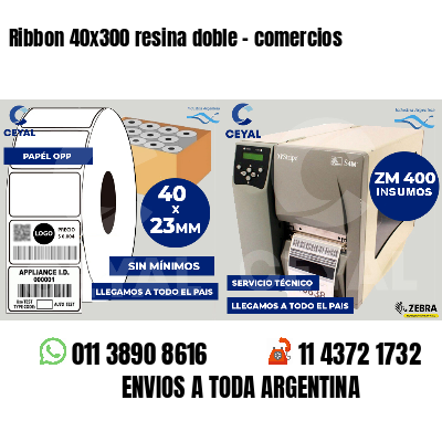 Ribbon 40x300 resina doble - comercios