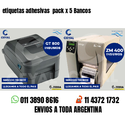 etiquetas adhesivas pack x 5 Bancos