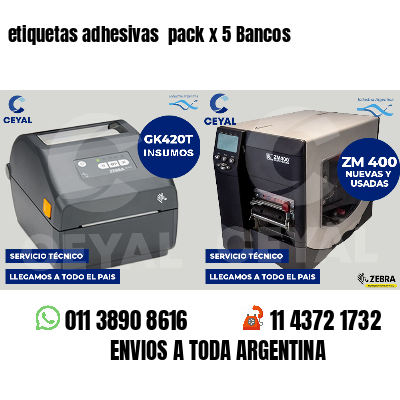 etiquetas adhesivas pack x 5 Bancos