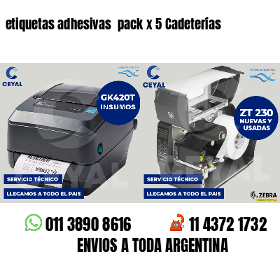 etiquetas adhesivas  pack x 5 Cadeterías