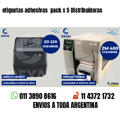etiquetas adhesivas pack x 5 Distribuidoras