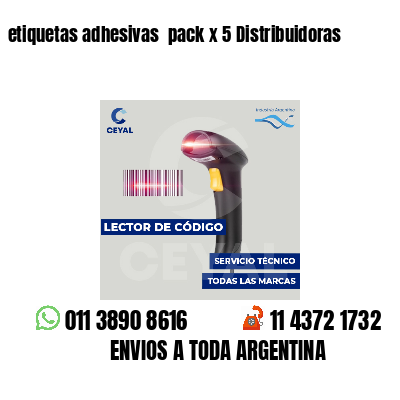 etiquetas adhesivas pack x 5 Distribuidoras
