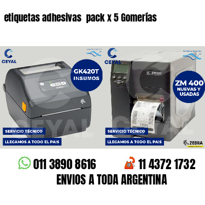 etiquetas adhesivas pack x 5 Gomerías