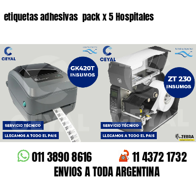 etiquetas adhesivas pack x 5 Hospitales