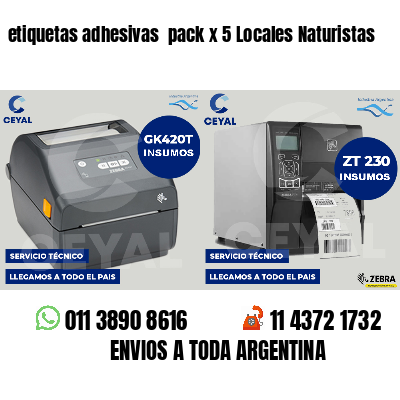 etiquetas adhesivas  pack x 5 Locales Naturistas