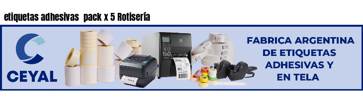 etiquetas adhesivas pack x 5 Rotisería
