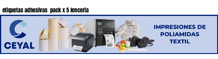 etiquetas adhesivas pack x 5 lenceria