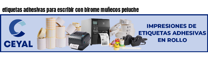 etiquetas adhesivas para escribir con birome muñecos peluche