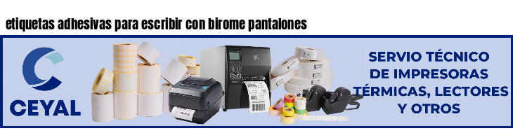 etiquetas adhesivas para escribir con birome pantalones