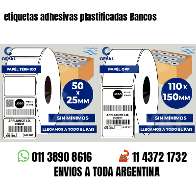 etiquetas adhesivas plastificadas Bancos