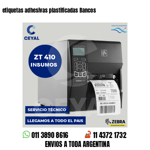 etiquetas adhesivas plastificadas Bancos