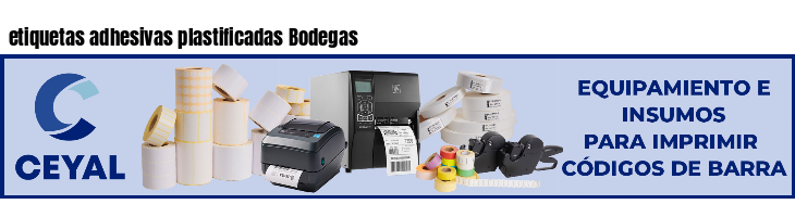 etiquetas adhesivas plastificadas Bodegas