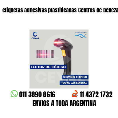 etiquetas adhesivas plastificadas Centros de belleza