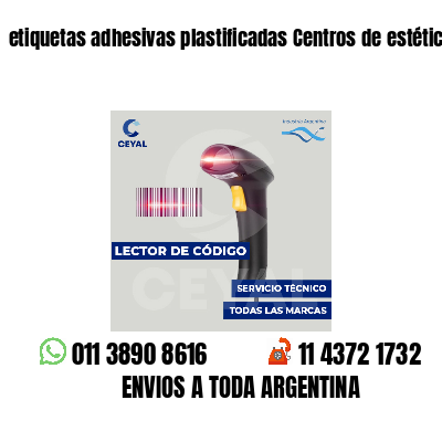 etiquetas adhesivas plastificadas Centros de estética